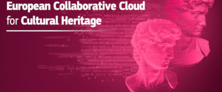 Moving towards a new European Collaborative Cloud for Cultural Heritage Moving towards a new European Collaborative Cloud for Cultural Heritage