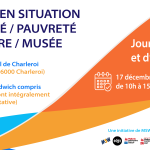 journée de réflexion et d'échanges les publics en situation de précarité/pauvreté et la culture/musee