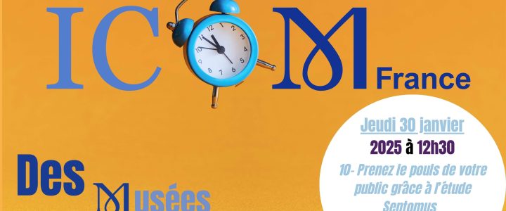 ICOM France : Prenez le pouls de votre public grâce à l’étude SENTOMUS – 30 janvier 2025 // 12h30 sur Zoom