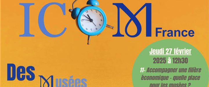 Accompagner une filière économique – Quelle place pour les musées ? L’exemple du musée du vin de Champagne et d’Archéologie régionale d’Epernay   Jeudi 27 février 2025 // 12h30 sur Zoom