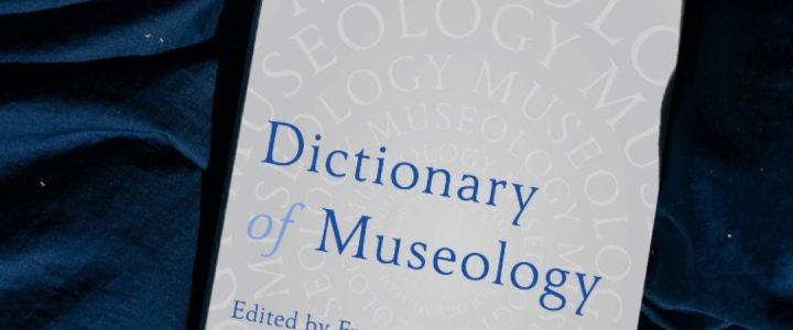 ICOM : Dictionnaire de la Muséologie – édité par François Mairesse