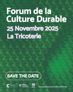Forum de la Culture Durable - SAVE THE DATE - 25 Novembre 2025