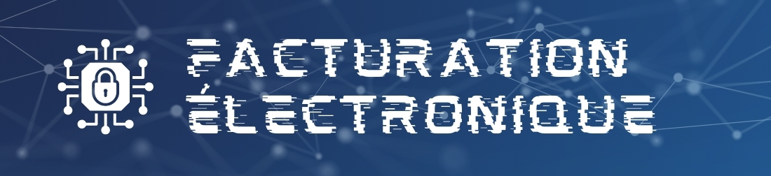Facturation électronique, qui est concerné ?