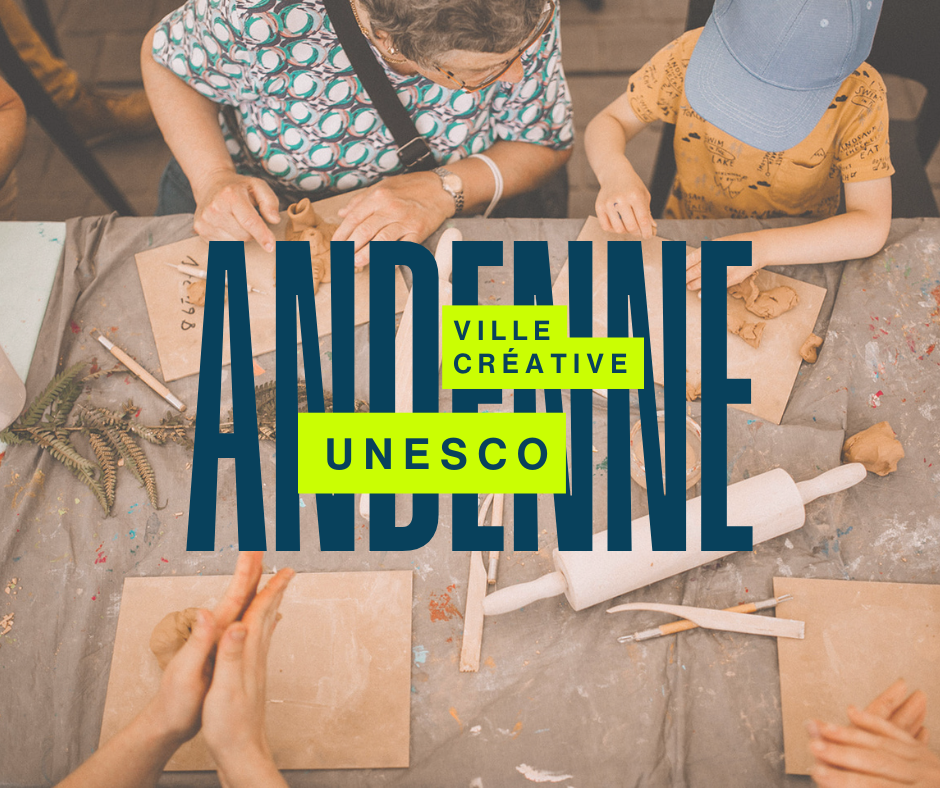 La Ville d’Andenne labellisée « Ville créative » par l’UNESCO dansla catégorie « Artisanat et arts populaires » (céramique)