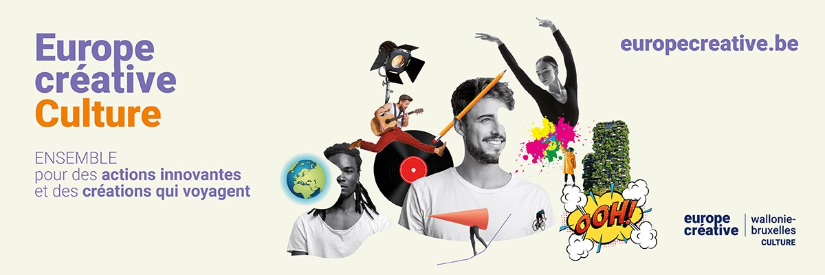 ‍Europe Créative wallonie-bruxelles : appels ouverts & infosessions