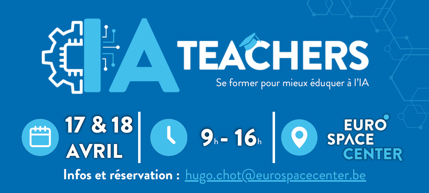 Journées de formation à l’IA pour les enseignants du secondaire et supérieur à l’Eurospace Center