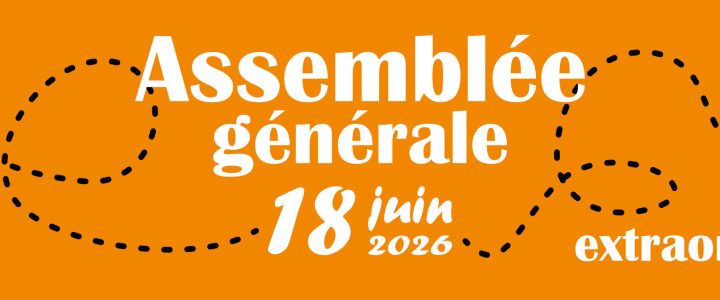 Assemblée générale extraordinaire (modification du siège social) Assemblée générale extraordinaire (modification du siège social)