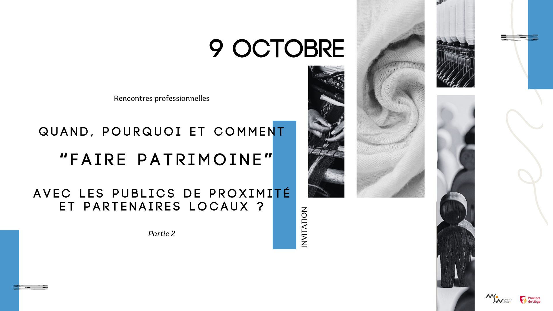Rencontres professionnelles : Partenaires locaux – Quand, pourquoi et comment “faire patrimoine” avec les publics de proximité ? – rencontre 2