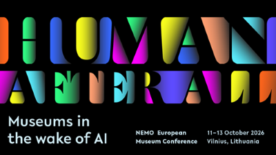 NEMO : Conférence européenne des Musées 2026, 11-13 octobre, à Vilnius, Lituanie | Compte-rendu
